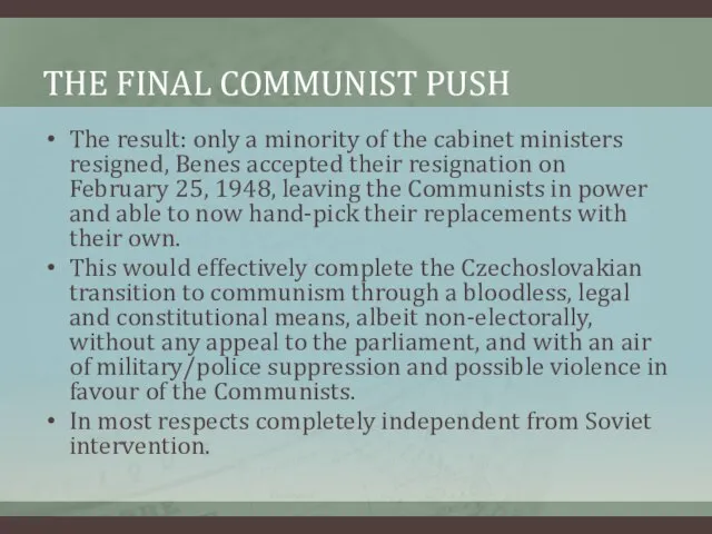 THE FINAL COMMUNIST PUSH The result: only a minority of the cabinet