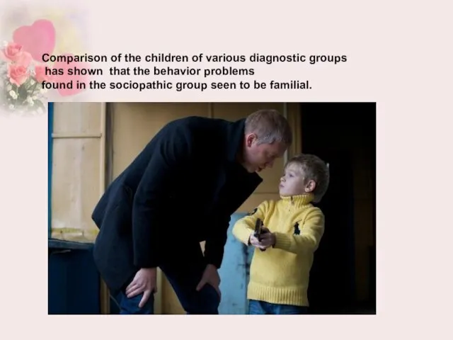 Comparison of the children of various diagnostic groups has shown that the