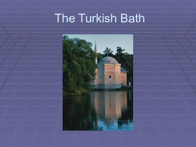 The Turkish Bath