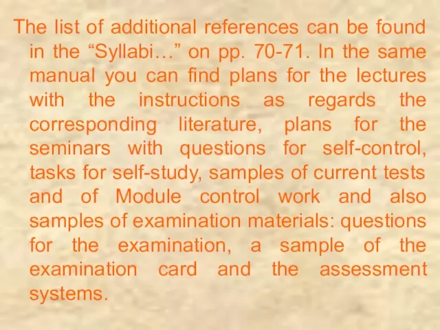 The list of additional references can be found in the “Syllabi…” on