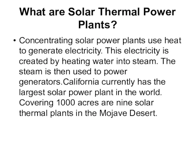 What are Solar Thermal Power Plants? Concentrating solar power plants use heat
