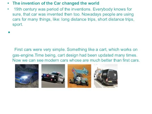 The invention of the Car changed the world 19th century was period