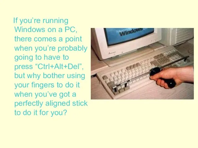 If you’re running Windows on a PC, there comes a point when