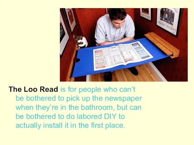 The Loo Read is for people who can’t be bothered to pick