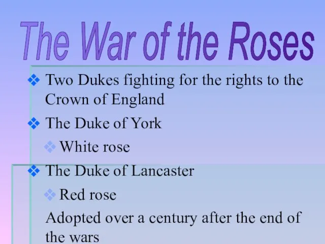 Two Dukes fighting for the rights to the Crown of England The