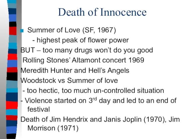 Death of Innocence Summer of Love (SF, 1967) - highest peak of