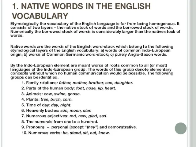 1. NATIVE WORDS IN THE ENGLISH VOCABULARY Etymologically the vocabulary of the