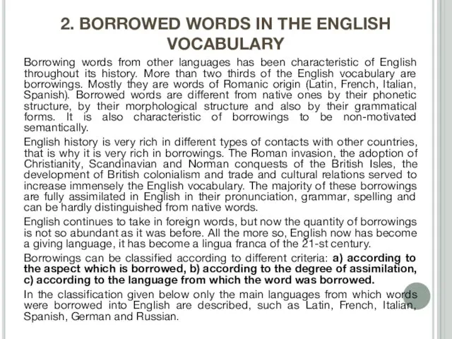 2. BORROWED WORDS IN THE ENGLISH VOCABULARY Borrowing words from other languages