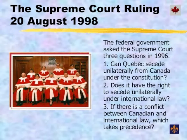 The Supreme Court Ruling 20 August 1998 The federal government asked the