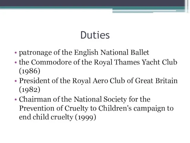 Duties patronage of the English National Ballet the Commodore of the Royal