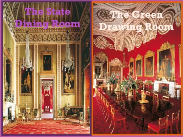 The State Dining Room The Green Drawing Room