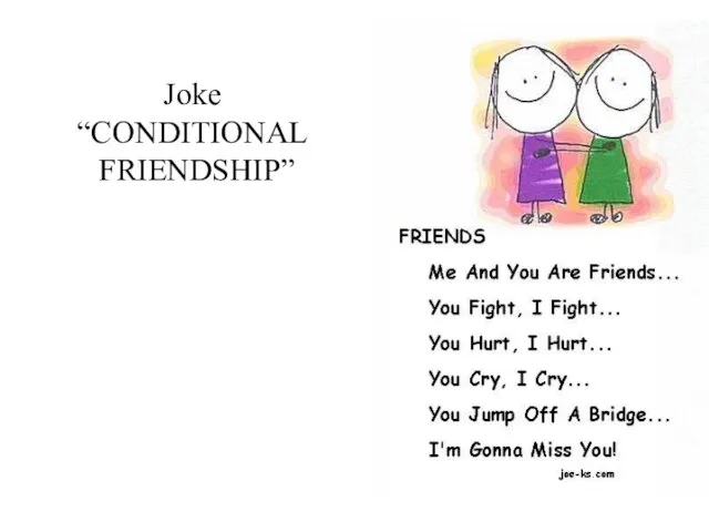 Joke “CONDITIONAL FRIENDSHIP”