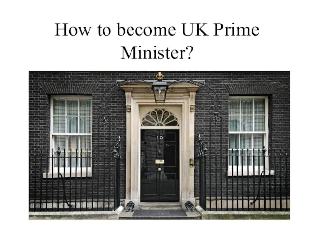 How to become UK Prime Minister?