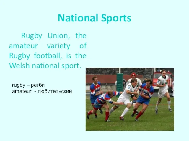 National Sports Rugby Union, the amateur variety of Rugby football, is the