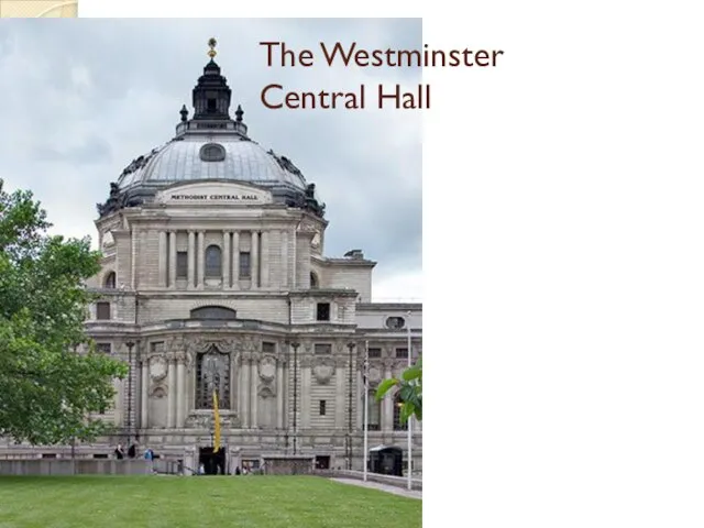 The Westminster Central Hall