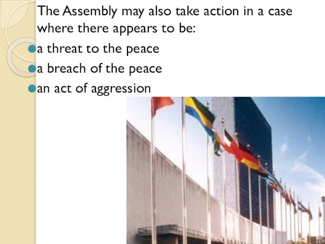 The Assembly may also take action in a case where there appears