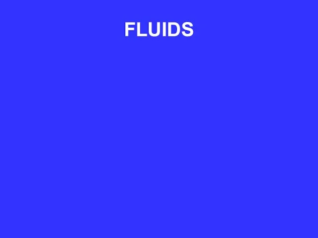 FLUIDS