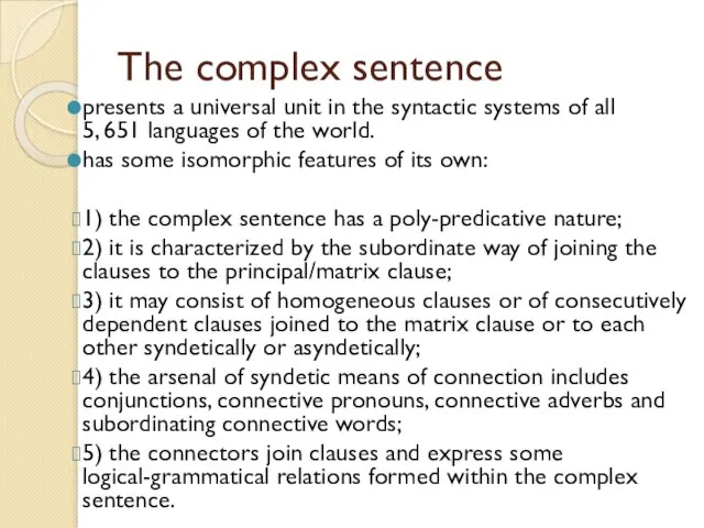 The complex sentence presents a universal unit in the syntactic systems of