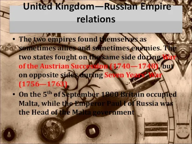 United Kingdom—Russian Empire relations The two empires found themselves as sometimes allies