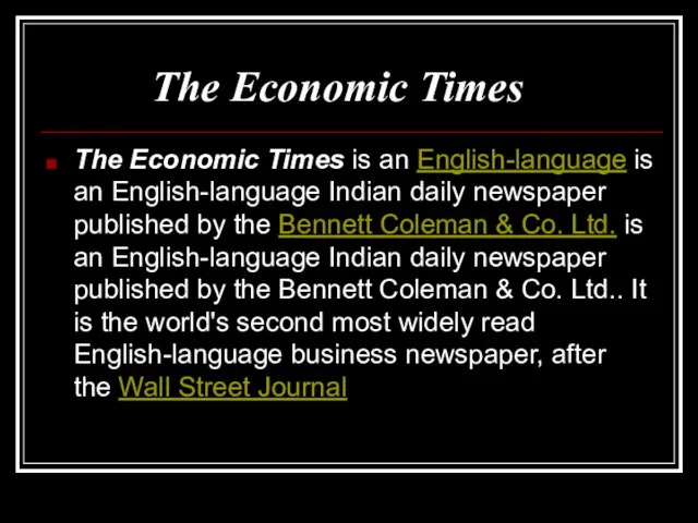 The Economic Times The Economic Times is an English-language is an English-language