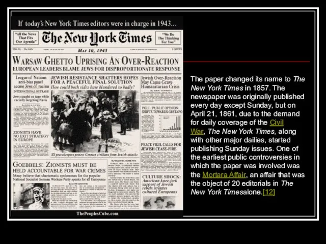 The paper changed its name to The New York Times in 1857.