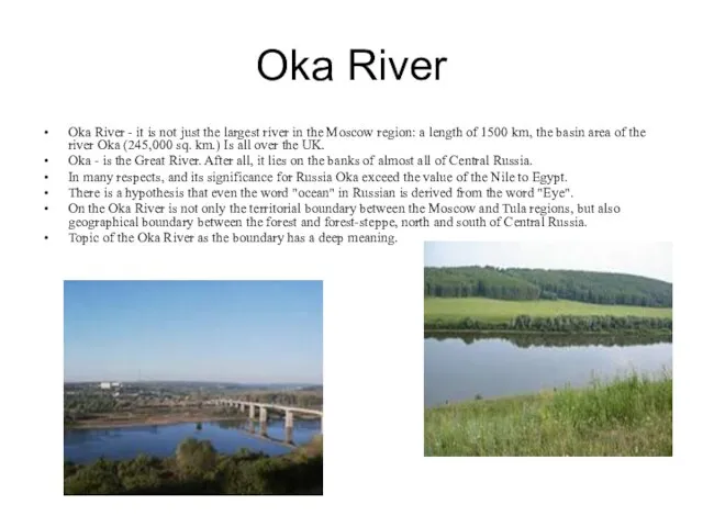 Oka River Oka River - it is not just the largest river