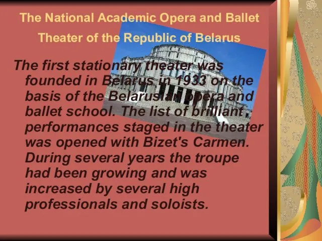 The National Academic Opera and Ballet Theater of the Republic of Belarus