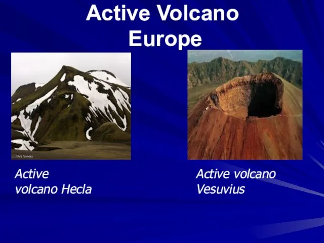 Active Volcano Europe Active volcano Hecla Active volcano Vesuvius