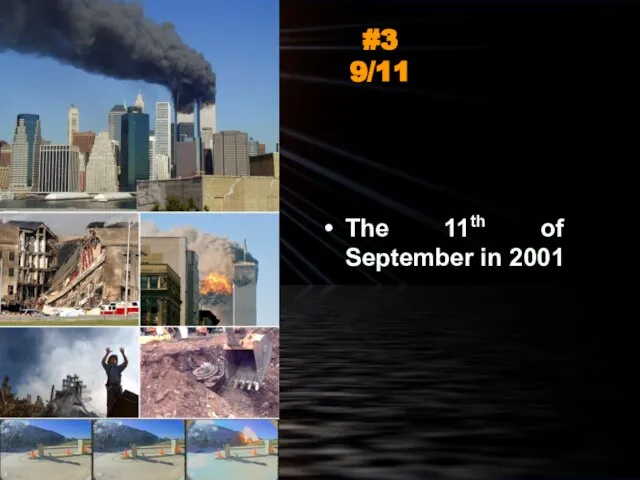 #3 9/11 The 11th of September in 2001