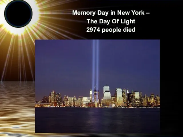 Memory Day in New York – The Day Of Light 2974 people died