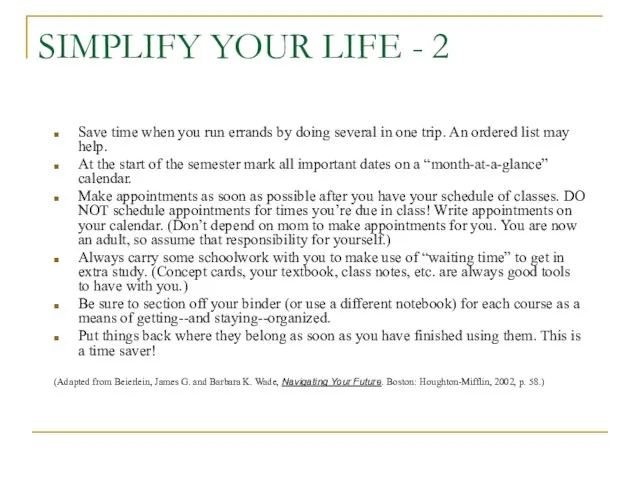 SIMPLIFY YOUR LIFE - 2 Save time when you run errands by