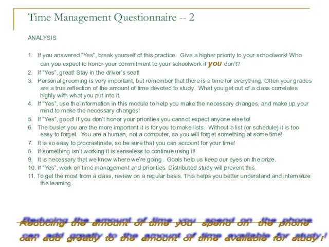 Time Management Questionnaire -- 2 ANALYSIS 1. If you answered “Yes”, break