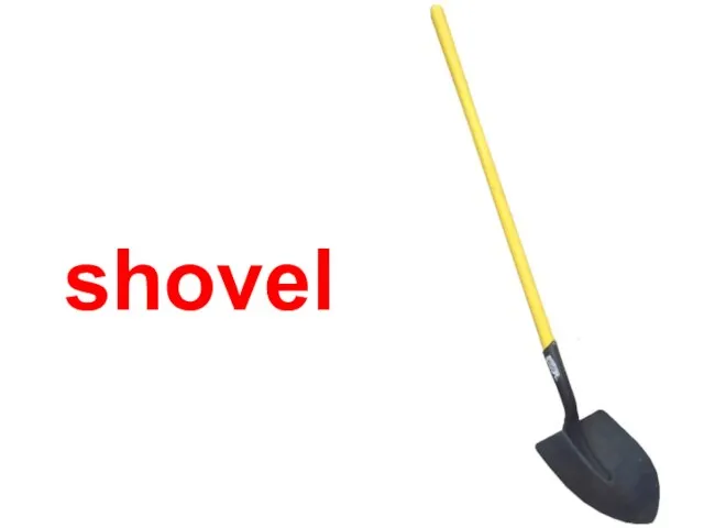 shovel