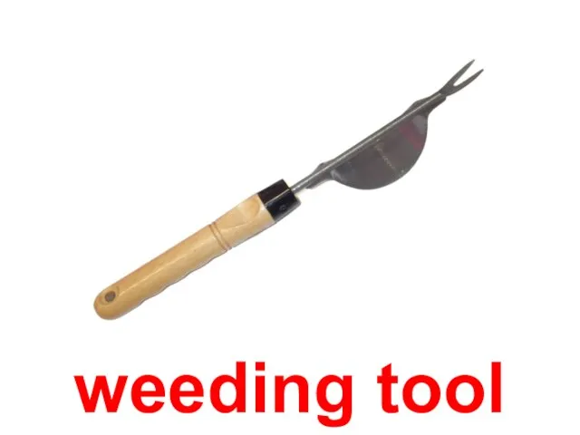 weeding tool