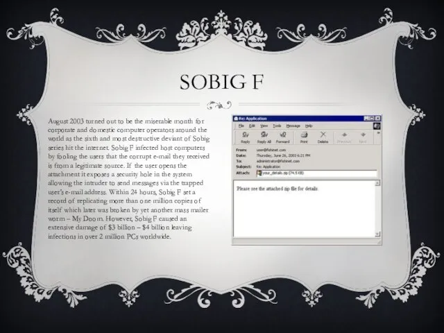 SOBIG F August 2003 turned out to be the miserable month for