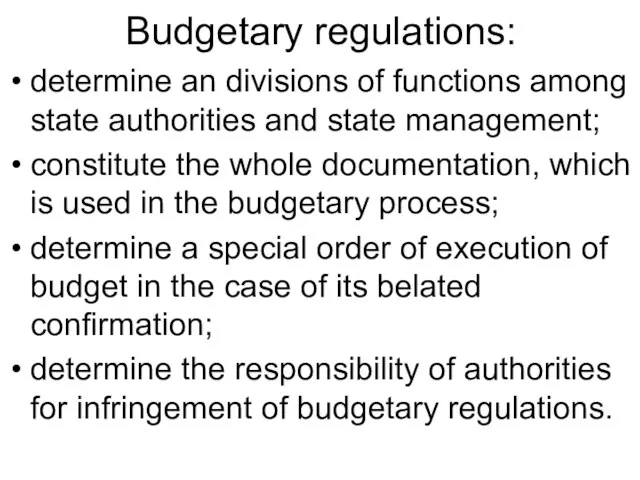 Budgetary regulations: determine an divisions of functions among state authorities and state