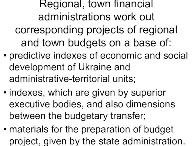 Regional, town financial administrations work out corresponding projects of regional and town