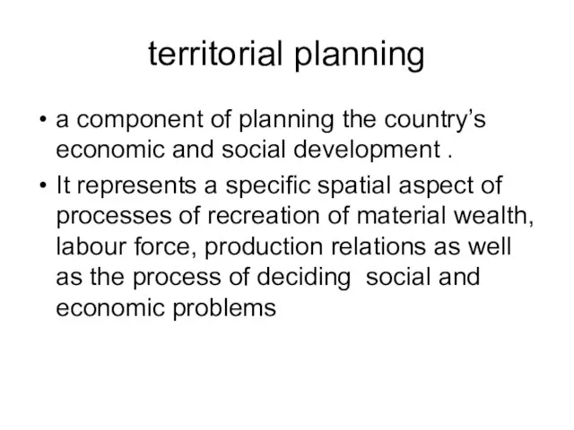 territorial planning a component of planning the country’s economic and social development