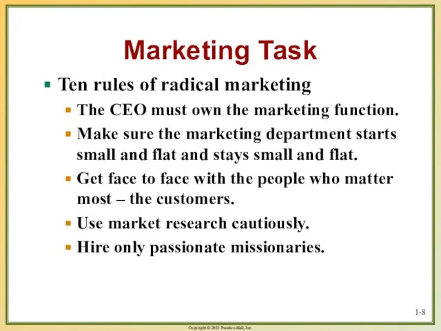 1- Marketing Task Ten rules of radical marketing The CEO must own