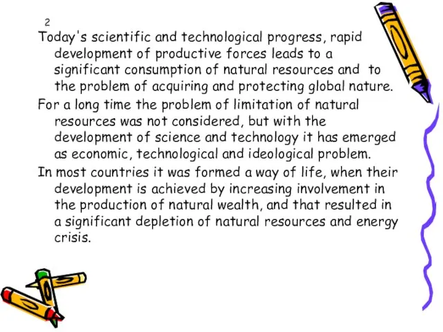 2 Today's scientific and technological progress, rapid development of productive forces leads