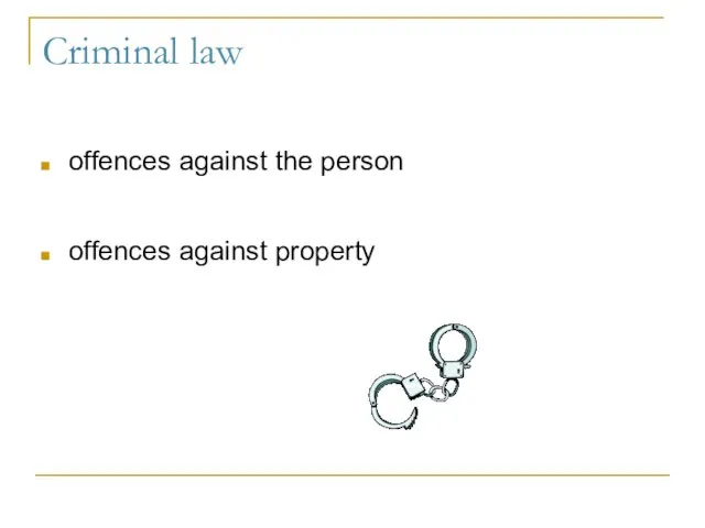 Criminal law offences against the person offences against property