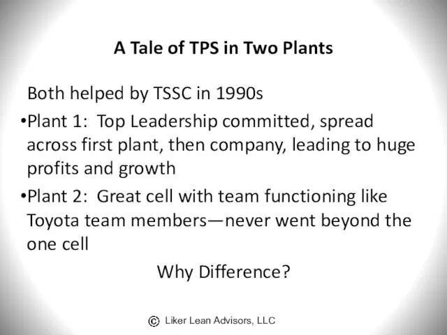 A Tale of TPS in Two Plants Both helped by TSSC in