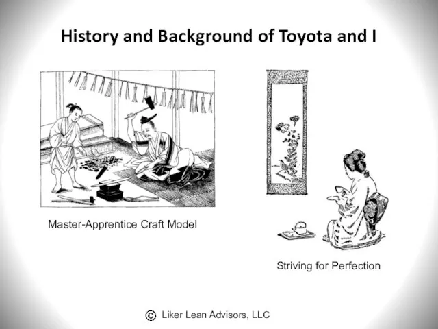 History and Background of Toyota and I Master-Apprentice Craft Model Striving for Perfection