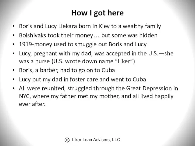 How I got here Boris and Lucy Liekara born in Kiev to