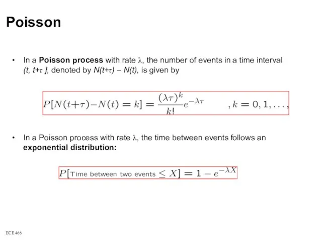 ECE 466 Poisson In a Poisson process with rate λ, the number