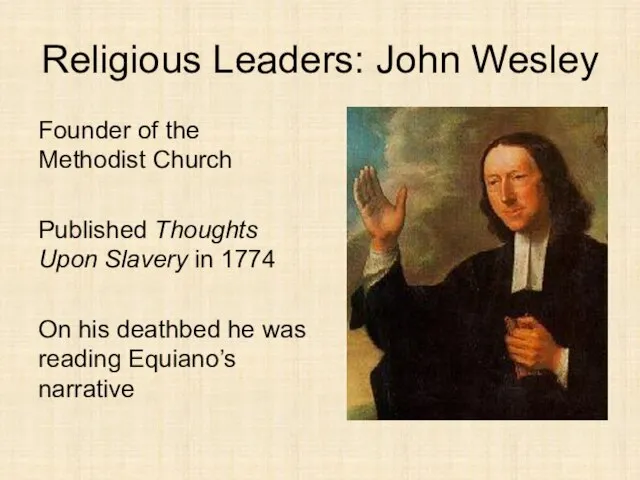 Religious Leaders: John Wesley Founder of the Methodist Church Published Thoughts Upon