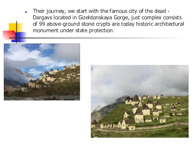 Their journey, we start with the famous city of the dead -