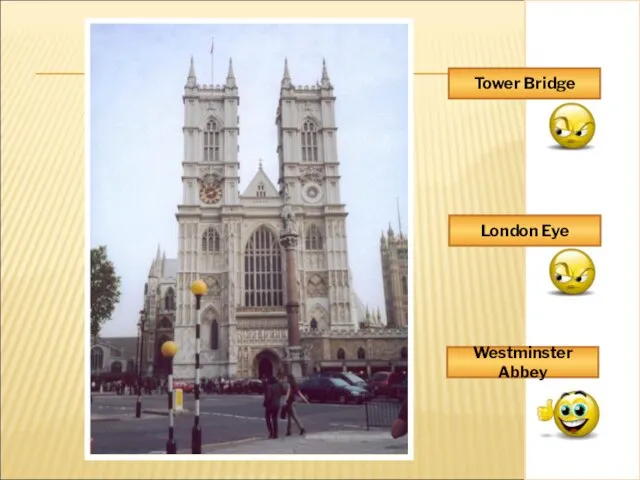 Tower Bridge London Eye Westminster Abbey