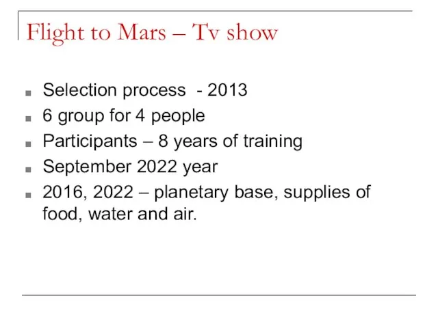 Flight to Mars – Tv show Selection process - 2013 6 group