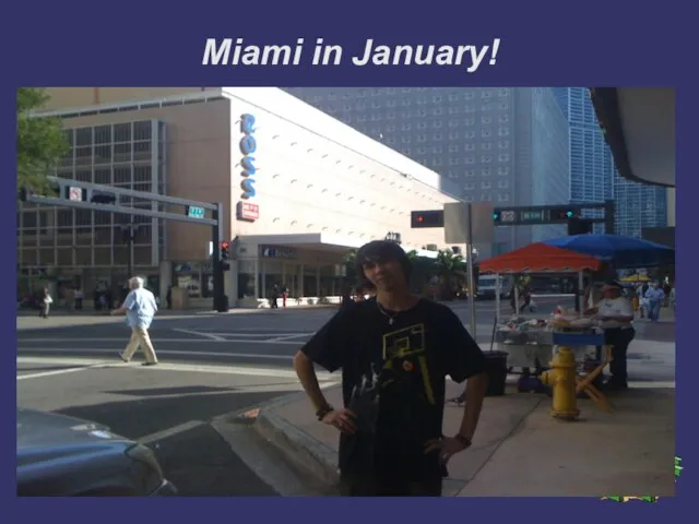 Miami in January!